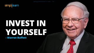 Invest In Yourself  Warren Buffett Motivational Video  Warren Buffett Speech  Simplilearn [upl. by Edrahs810]