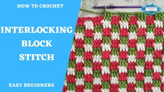 Interlocking Block Stitch Crochet Tutorial For Beginners STEP BY STEP [upl. by Warga]