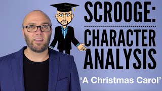 Ebeneezer Scrooge Character Analysis  A Christmas Carol [upl. by Lledyr]