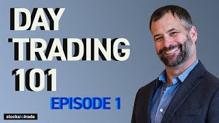 Day Trading 101 Episode 1 Day Trading for Beginners [upl. by Ettesel]