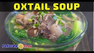 How to Cook Oxtail Soup Buntot ng Baka [upl. by Templeton887]