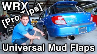 Universal Mud Flaps Installation No Wobble Custom Brackets amp Pro Tips  WRX Build [upl. by Schouten]