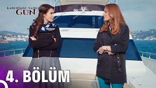 Kaderimin Yazıldığı Gün 4 Bölüm [upl. by Ives]