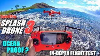 SwellPro Waterproof SPLASH DRONE 3 Review  Part 2 Flight Test  Ocean Proof [upl. by Koloski]