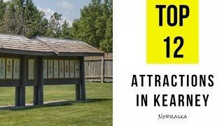 Top 12 Best Tourist Attractions in Kearney Nebraska [upl. by Nehttam]