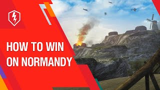 WoT Blitz Tutorial How to Play on Normandy [upl. by Noed628]