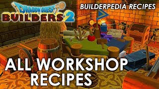 Dragon Quest Builders 2  All Workshop Room Recipes Builderpedia Recipe Guide [upl. by Ekard445]