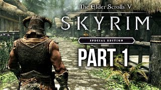 SKYRIM SPECIAL EDITION Gameplay Walkthrough Part 1  INTRO SKYRIM Remastered [upl. by Prussian]