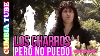 Los Charros  Pero No Puedo  Video Oficial Cumbia Tube [upl. by Urban]