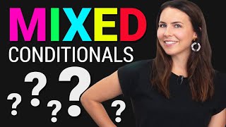 Mixed Conditionals  English Grammar  Examples amp Practice [upl. by Oiracam]