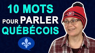 10 WORDS YOU MUST KNOW TO SPEAK QUEBEC FRENCH  Québécois 101 [upl. by Leamse]