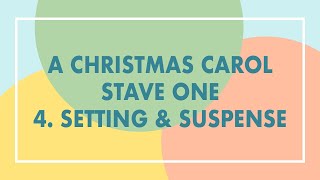 4 A Christmas Carol Analysis  Stave One  Setting amp Suspense [upl. by Wisnicki234]