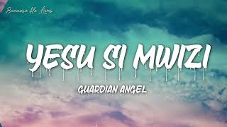 YESU SIO MWIZI LYRIC VIDEO [upl. by Thetes]