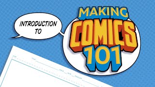 Introduction To Making Comics 101 [upl. by Rena568]