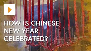 How Is Chinese New Year Celebrated [upl. by Clarence]