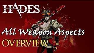 Overview of All Weapon Aspects  Hades prev10 [upl. by Henryk]