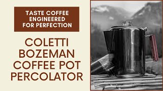 COLETTI Bozeman Coffee Pot Percolator [upl. by Ursal]