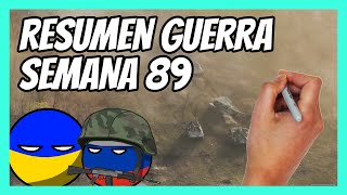 ✅ RESUMEN de la SEMANA 89 de la guerra entre UCRANIA y RUSIA en 5 minutos  OJO AL RÍO [upl. by Aiuqet755]