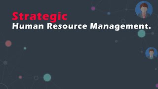 Strategic Human Resource Management [upl. by Marelya966]