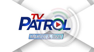 TV Patrol Livestream  March 3 2025 Full Episode Replay [upl. by Akiram]