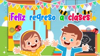 ¡FELIZ REGRESO A CLASES 👨‍👩‍👧‍👦👩🏻‍🏫 [upl. by Names]