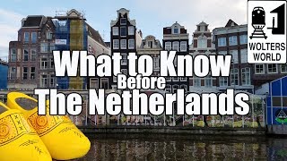 Visit The Netherlands  What to Know Before You Visit The Netherlands [upl. by Primaveria]