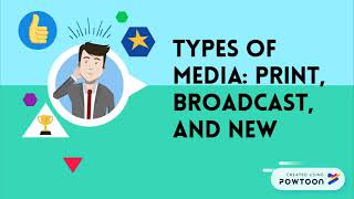 Types of Media Print Broadcast and New Media [upl. by Devaney]