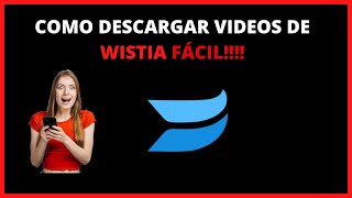 🚀🚀Como Descargar Videos PROTEGIDOS de WISTIA fácil [upl. by Ayikal]