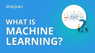 What Is Machine Learning  What Is Machine Learning And How Does It Work  Simplilearn [upl. by Banky]