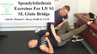 Spondylolisthesis Exercises for L5 S1 The SL Glute Bridge [upl. by Eilyw227]