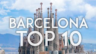 Barcelona TOP 10  Things to do in Barcelona [upl. by Menedez784]