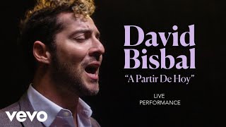 David Bisbal  quotA Partir De Hoyquot Live Performance  Vevo [upl. by Nennek]