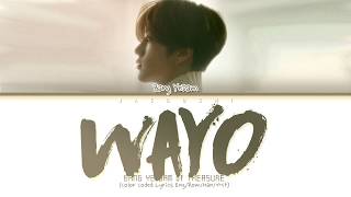 BANG YE DAM 방예담 of TREASURE WAYO 왜요 Lyrics [upl. by Anam]