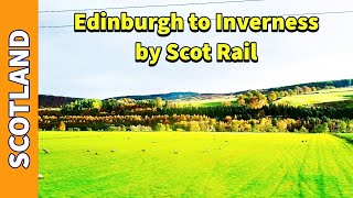 Great Scenic Rail Journey  Edinburgh to Inverness by Scot Rail [upl. by Arica]