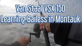 Van Staal VSX  Learning how to use a Bailess Reel at Montauk Striper Fishing [upl. by Armin]