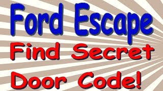 How to Find 2017 Ford Escape Keyless DoorCode [upl. by Yrgoerg181]