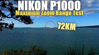 Nikon P1000 Maximum Zoom Range Test  Little Barrier 72KM45 Miles [upl. by Aneeg]