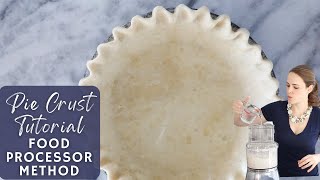 PIE CRUST TUTORIAL FOOD PROCESSOR METHOD How to make pie crust with food processor [upl. by Orlantha]