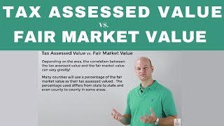 Tax Assessed Value VS Fair Market Value [upl. by Nortad]