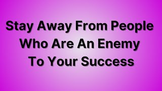 Stay Away From People Who Are An ENEMY TO YOUR SUCCESS [upl. by Neo]