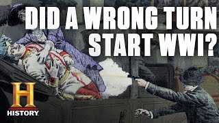 How a Wrong Turn Started World War I  History [upl. by Borden715]