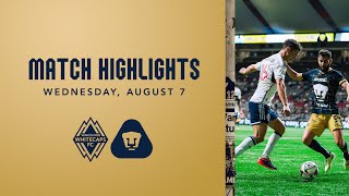 HIGHLIGHTS Vancouver Whitecaps FC vs Pumas UNAM  August 7 2024 [upl. by Morley203]