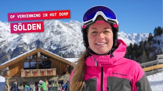 Op verkenning in Sölden 1 van de bekendste skigebieden in Oostenrijk [upl. by Ibur]