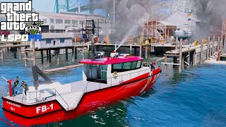 GTA 5 Firefighter Mod Fire Boat Fighting A Massive Fire At The Dockyard LSPDFR Fire Callouts [upl. by Lesley463]