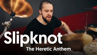 ELOY CASAGRANDE  SLIPKNOT  THE HERETIC ANTHEM Drum Cover [upl. by Berton]