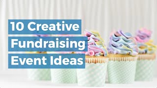 10 Creative Fundraising Event Ideas [upl. by Sema]