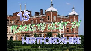 Top 15 Places To Visit In Hertfordshire England [upl. by Florencia]