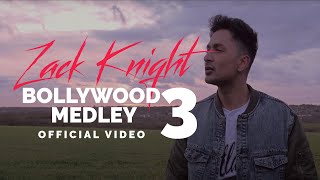 Zack Knight  Bollywood Medley Pt 3 [upl. by Rocher]