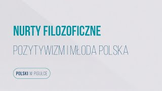 Matura z języka polskiego Filozofie pozytywizmu i modernizmu Polski w pigułce [upl. by Llerrah]