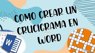 COMO HACER UN CRUCIGRAMA EN WORD [upl. by Cantu]